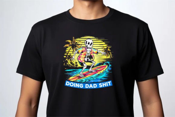 Doing Dad Shit, T Shirt Design PNG: A Designer's Asset